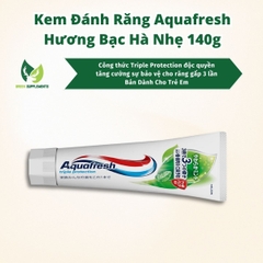 Kem Đánh Răng Aquafresh Hương Bạc Hà Nhẹ 140g Dành Cho Trẻ Em