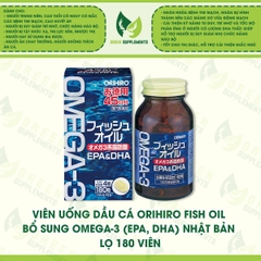 Viên Uống Dầu Cá Orihiro Fish Oil Bổ Sung Omega-3 (EPA, DHA) Nhật Bản Lọ 180 Viên