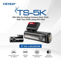 Camera hành trình Vietmap TS-5K ghi hình Ultra 4K, ADAS hỗ trợ lái xe an toàn, tặng VM Live 6 tháng