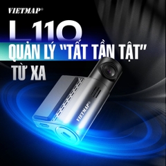 Vietmap L110 – Camera Hành Trình 2K, 4G, GPS, WiFi 6 | Ghi Hình Ngày Đêm Siêu Nét | Cảnh Báo Tốc Độ | Quản Lý Xe Từ Xa
