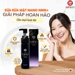 Sữa Rửa Mặt Nano NMN+ 150ml Nhật Bản
