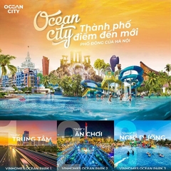 Ocean City - Thành Phố Phức Hợp Vươn Tầm Thế Giới