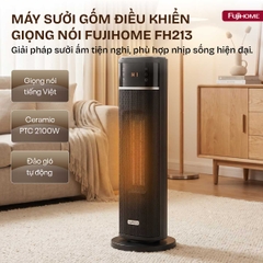 Máy sưởi gốm Fujihome FH213 2100W điều khiển giọng nói – giá đại lý