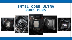 Trên tay Intel Core Ultra 5 250K Plus và Core Ultra 7 270K Plus, 2 con chip mới nhất của Intel