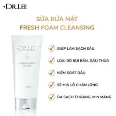 Sữa rửa mặt +Dr.lee Fresh Foam Cleansing