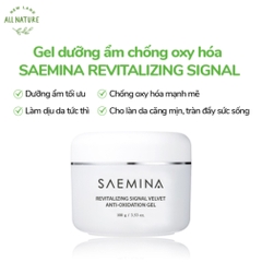 Gel cấp ẩm, hỗ trợ làm dịu da Saemina Revitalizing Signal Velvet Anti-oxidation Gel