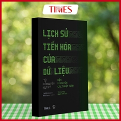 Sách -Lịch Sử Tiến Hóa Của Dữ Liệu (How Data Happened)