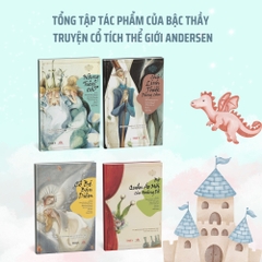 Tổng tập truyện cổ tích Andersen (Bộ sách gồm 4 cuốn, in màu): Nàng tiên cá, Cô bé bán diêm, Bộ quần áo mới của hoàng đế, Chú lính thiếc dũng cảm