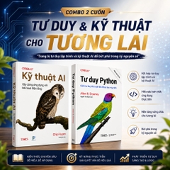Combo 2 cuốn: Tư duy & kỹ thuật cho tương lai : Trang bị tư duy lập trình và kỹ thuật ai để bứt phá trong kỷ nguyên số