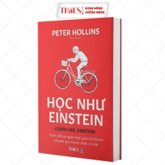 Sách - Học Như EINSTEIN- Cách để rút ngắn thời gian trở thành chuyên gia nhanh nhất có thể
