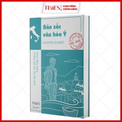 Sách - Bản Sắc Văn Hóa Ý “ Il Paese del sì: Note sull’identità culturale italiana” ( Tủ sách Năm Châu - Văn Hóa Ý)