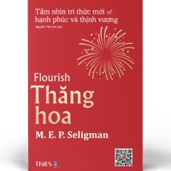 Sách - Thăng Hoa: Tầm nhìn tri thức mới về hạnh phúc và thịnh vượng