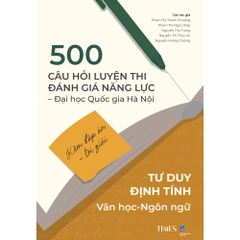 [BỘ HSA 2025] 500 câu hỏi luyện thi Đánh giá năng lực ĐHQGHN (Kèm đáp án - lời giải): Toán, Văn , Anh
