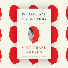 Sách Huỷ diệt và Cứu rỗi - Tác giả Viet Thanh Nguyen