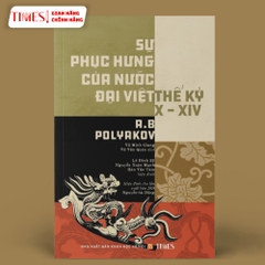 Sách - Sự Phục Hưng  Của Nước Đại Việt Thế Kỷ X-XIV