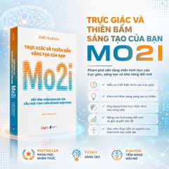 Sách - Trực Giác Và Thiên Bẩm Sáng Tạo Của Bạn (Mo2i) -Joël Guillon- TS. Nguyễn Thụy Phương (Dịch) - Bìa mới