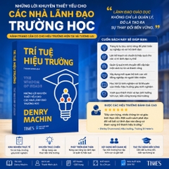 Tủ Sách Nhà Trường – 5 Cuốn Sách Về Lãnh Đạo, Giảng Dạy, Nhà Trường & Phát Triển Giáo Dục