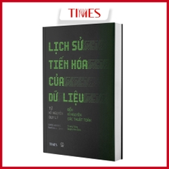 Sách -Lịch Sử Tiến Hóa Của Dữ Liệu (How Data Happened)