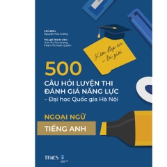 [HSA-2025] 500 câu hỏi luyện thi Đánh giá năng lực ĐHQGHN (Kèm đáp án - lời giải) Ngoại ngữ: Tiếng Anh