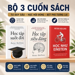 Combo Sách Học tập suốt đời ( 3 Cuốn) : Học tập suốt đời + Học tập siêu đẳng+ Học như Einstien