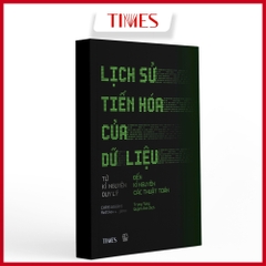 Sách -Lịch Sử Tiến Hóa Của Dữ Liệu (How Data Happened)
