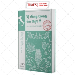 Tủ sách Văn hóa Italy: Hương Vị Ẩm Thực Italia, Lược Sử Thời Trang Ý, Bản Sắc Văn Hóa Ý, Ngôn Ngữ Cử Chỉ Của Người Ý