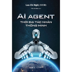 Sách Thời Đại Tác Nhân Thông Minh - AI AGENT