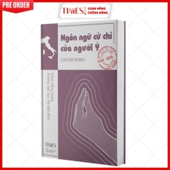 Sách - Ngôn Ngữ Cử Chỉ Của Người Ý “I gesti dell’italiano”( Tủ sách Năm Châu - Văn Hóa Ý)