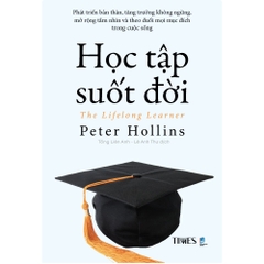 Sách - Học Tập Suốt Đời - Phát triển bản thân, tăng trưởng không ngừng, mở rộng  tầm nhìn và theo đuổi mọi mục đích trong cuộc sống