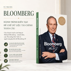 Sách -  Tự truyện Bloomberg - Khám phá bí quyết thành công của tỉ phú kinh doanh dữ liệu tài chính (từ con số 0)