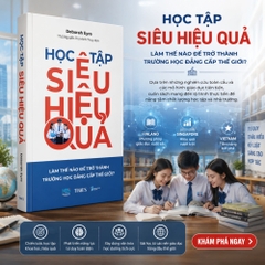 Sách - Học Tập Siêu Hiệu Quả: Làm Thế Nào Để Trở Thành Trường Học Đẳng Cấp Thế Giới?
