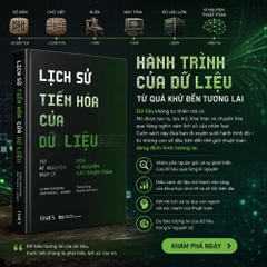 Sách -Lịch Sử Tiến Hóa Của Dữ Liệu (How Data Happened)