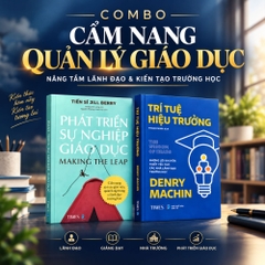 Combo Cẩm Nang Quản Lý Giáo Dục: Nâng Tầm Lãnh Đạo & Kiến Tạo Trường Học