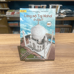 Tri thức phổ thông - Lăng mộ Taj Mahal ở đâu? 65k