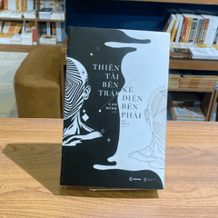 Thiên tài bên trái, kẻ điên bên phải