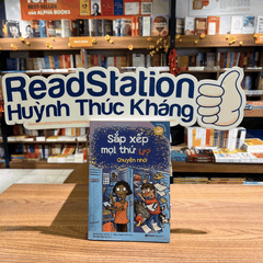 Học mà chơi - Sắp xếp mọi thứ ư chuyện nhỏ 59k