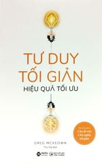 Tư duy tối giản hiệu quả tối ưu 139k