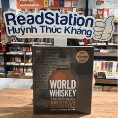 World Whiskey: A Nation-by-Nation Guide to the Best Distillery Secrets