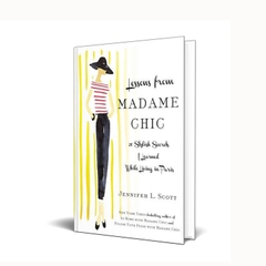 LESSONS FROM MADAME CHIC