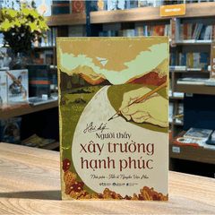 Hồi ký người thầy xây trường hạnh phúc 139k