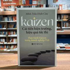 Kaizen - Cải tiến hiện trường, hiệu quả tức thì 169k
