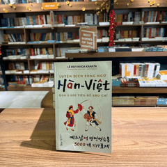 Luyện dịch song ngữ Hàn - Việt 139k