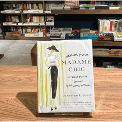 LESSONS FROM MADAME CHIC