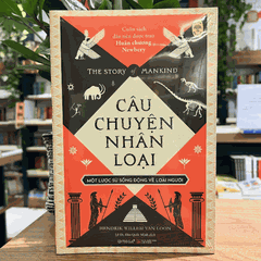 Tủ sách đời người  :  Câu chuyện nhân loại 229k