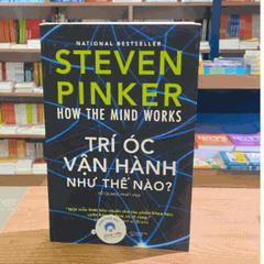 How the mind works: Trí óc vận hành như thế nào? 449k