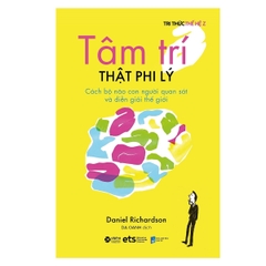 Tri thức thế hệ Z - Tâm trí thật phi lý 119k