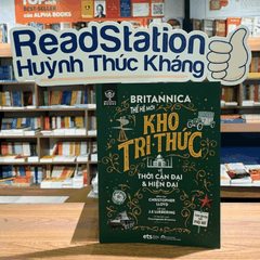Bộ lược sử loài người: Britannica thế hệ mới - Kho tri thức về Thời Cận đại & Hiện đại 100k