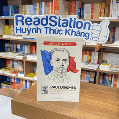 Paul Doumer - Toàn quyền Đông Dương (1897 - 1902) bàn đạp thuộc địa 129k