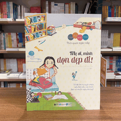 Bộ những thói quen vàng: Mẹ ơi mình dọn dẹp đi 69k