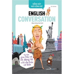 Sống sót nơi công sở: English Conversation- Tự tin giao tiếp với 25 động từ và 75 cấu trúc cơ bản 199k